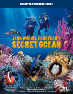 Educator`s Guide - Jean-Michel Cousteau`s Secret Ocean 3D