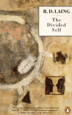 The Divided Self (An Existential Study in Sanity