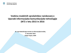 Vsebina in kazalniki raziskovanj o uporabi IKT v letu 2015 in 2016