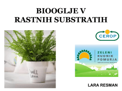 Lara Resman& dr. Tanja Bagar / Uporaba biooglja v rastnih substratih