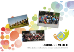 DOBRO JE VEDETI - Osnovna šola Gorica Velenje