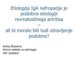 Etiologija IgA nefropatije je podobna etiologiji revmatoidnega artritisa