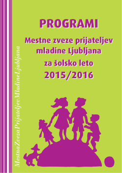 Ponudba programov Mestne ZPM Ljubljana za šolsko leto 2015/2016