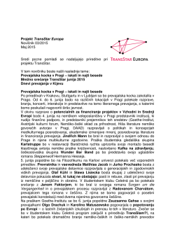Projekt TransStar Europa Novičnik 03/2015 Maj 2015 Sredi pozne