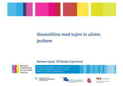 Slovenščina med tujim in učnim jezikom