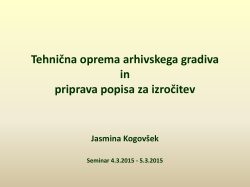 Tehnična oprema arhivskega gradiva, Jasmina Kogovšek, Arhiv RS