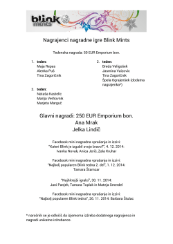 Nagrajenci nagradne igre Blink Mints Glavni nagradi: 250 EUR