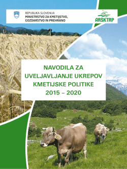 navodila za uveljavljanje ukrepov kmetijske politike 2015 – 2020