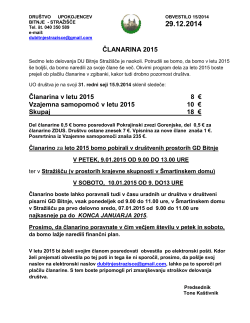 ČLANARINA 2015 Članarina v letu 2015 8 € Vzajemna samopomoč