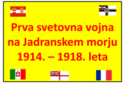 Prva svetovna vojna na Jadranu 1914. – 1918. leta