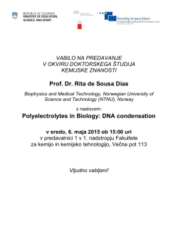 Prof. Dr. Rita de Sousa Dias Polyelectrolytes in Biology: DNA