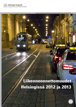 Liikenneonnettomuudet Helsingissä 2012 ja 2013