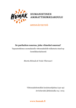 OPINNÄYTETYÖ www.humak.fi Se parhaiten nauraa, joka viimeksi