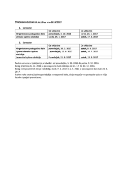 ŠTUDIJSKI KOLEDAR UL ALUO za leto 2016/2017 1. Semester Od