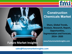 Construction Chemicals Market Growth, Trends and Value Chain 2014-2020 by FMI