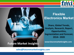Flexible Electronics Market Forecast and Segments, 2014-2020