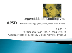 Legemiddelbehandling ved adferdsmessige og psykiske symptomer