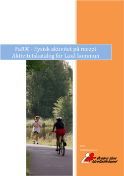 FaR® - Fysisk aktivitet på recept Aktivitetskatalog för Laxå kommun