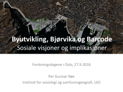 Byutvikling, Bjørvika og Barcode. Sosiale visjoner og implikasjoner