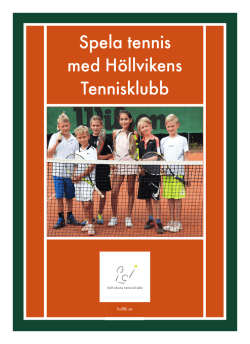 Spela tennis med Höllvikens Tennisklubb