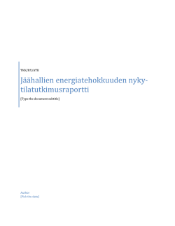Jäähallien energiatehokkuuden nykytilatutkimusraportti