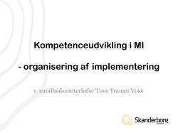 Kompetenceudvikling i MI - organisering af implementering