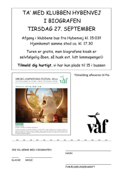 Læs mere under tilmeldingssedlen