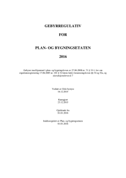 og byggesaker Gebyrregulativ for Plan
