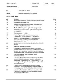 KEMIN KAUPUNKI ESITYSLISTA 7/2016 1 (40) Kaupunginvaltuusto