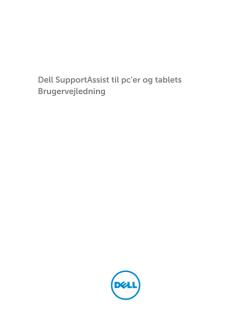 Dell SupportAssist til pc`er og tablets Brugervejledning
