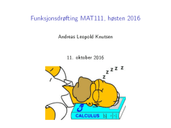Funksjonsdrøfting MAT111, høsten 2016