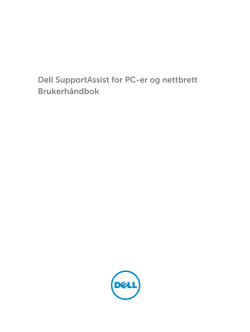 Dell SupportAssist for PC-er og nettbrett Brukerhåndbok