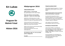 S:t Lukas Program för Malmö-Ystad Hösten 2016 Höstprogram 2016