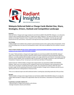 Malaysia Deferred Debit or Charge Cards Market Size, Key Trends, Emerging Opportunities, Strategies, Drivers, Outlook and Competitive Landscape