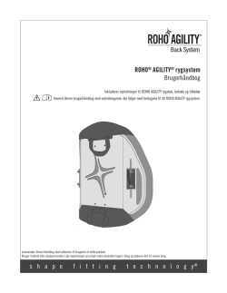 ROHO® AGILITY® rygsystem Brugerhåndbog shapefittingtechnolog y