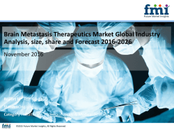 Brain Metastasis Therapeutics MarketGlobal Industry Analysis, size, share and Forecast 2016-2026