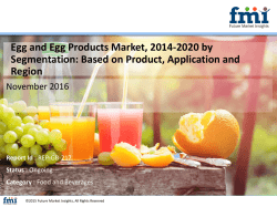 Egg and Egg Products Market, 2014-2020 by Segmentation: Based on Product, Application and Region