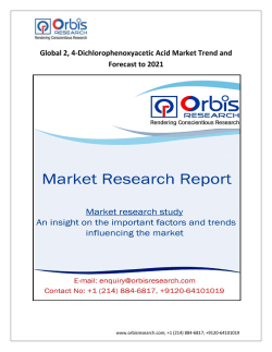 Global 2, 4-Dichlorophenoxyacetic Acid Market Trend and Forecast to 2021