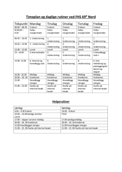 Timeplan og daglige rutiner ved FHS 69⁰ Nord