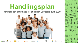Handlingsplan Jämställd och jämlik hälsa för ett hållbart Gävleborg