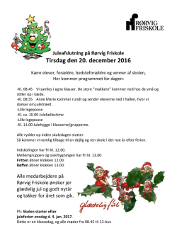 Juleafslutning på Rørvig Friskole Tirsdag den 20. december 2016