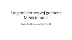 Lægemidlernes vej gennem Medicinrådet