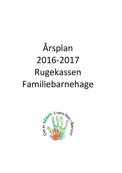 Årsplan 2016-2017 Rugekassen Familiebarnehage