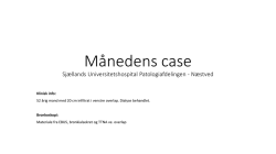 Månedens case - Dansk Cytologiforening