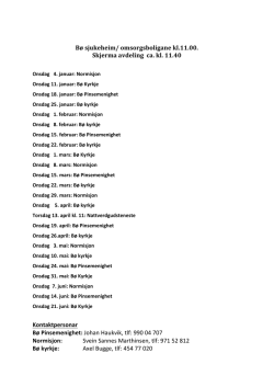 Bø sjukeheim/ omsorgsboligane kl.11.00. Skjerma avdeling ca. kl