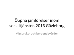 Öppna jämförelser inom socialtjänsten 2016 Gävleborg