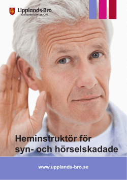 Heminstruktör för syn- och hörselskadade - Upplands