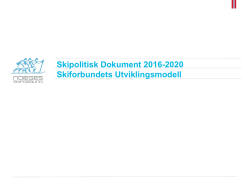 Skipolitisk Dokument 2016-2020 Skiforbundets