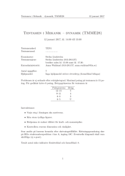 Tentamen i Mekanik – dynamik (TMME28)