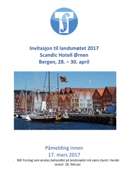 Invitasjon til landsmøtet 2017 Scandic Hotell Ørnen Bergen, 28